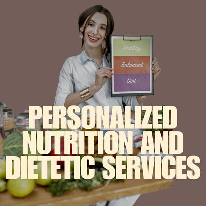Personalized nutrition and dietetic services